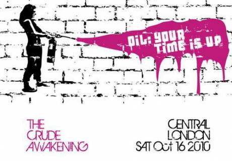 Crude Awakening - Public mass action against the oil industry. You need to be ready to move and to HOLD A SPACE. This is about disruptive and effective direct action.